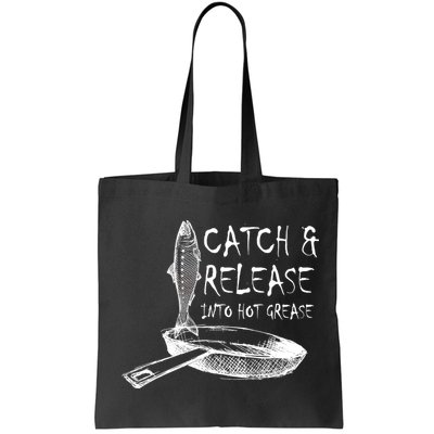 Catch And Release Into Grease Bag
