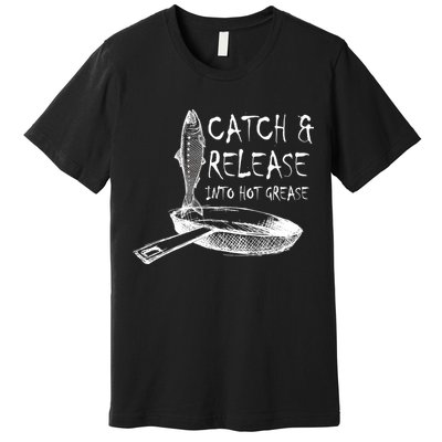 Catch And Release Into Grease Premium T-Shirt