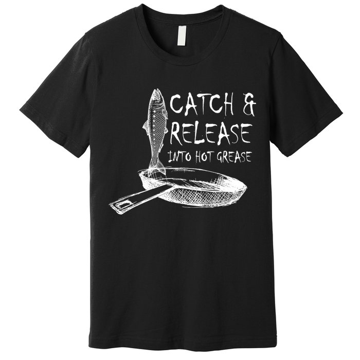 Catch And Release Into Grease Premium T-Shirt