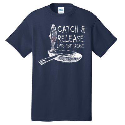 Catch And Release Into Grease Tall T-Shirt