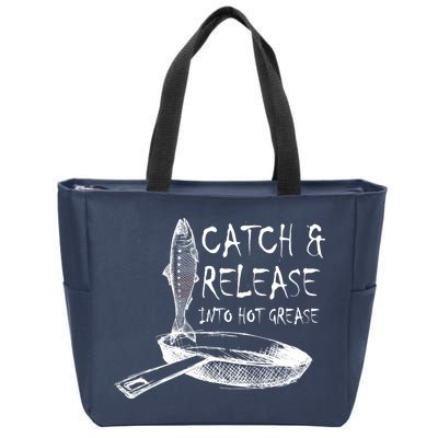 Catch And Release Into Grease Zip Tote Bag