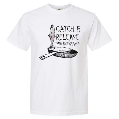 Catch And Release Into Grease Garment-Dyed Heavyweight T-Shirt