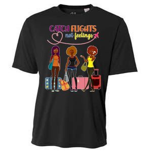 Catch Flights Not Feelings Cooling Performance Crew T-Shirt