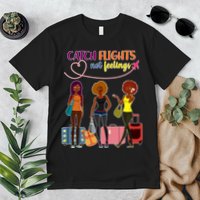 Catch Flights Not Feelings Premium T-Shirt