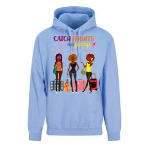 Catch Flights Not Feelings Unisex Surf Hoodie