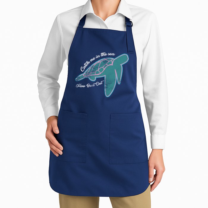 Catch Me In The Sea How Bout Dat Apron