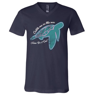 Catch Me In The Sea How Bout Dat V-Neck T-Shirt