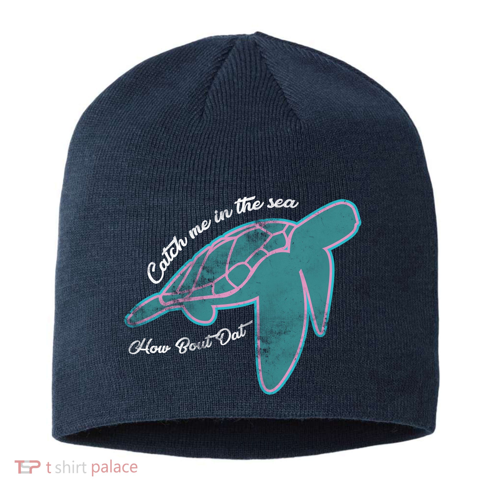 Catch Me In The Sea How Bout Dat Sustainable Beanie