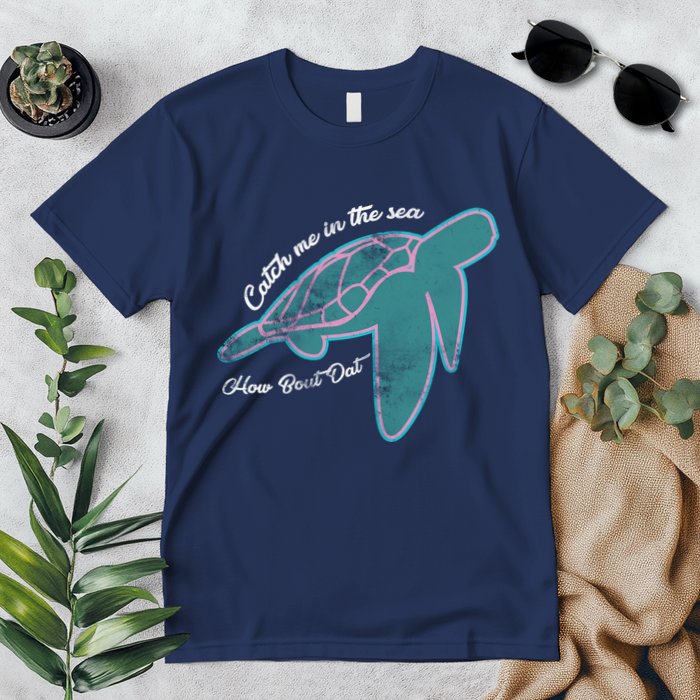 Catch Me In The Sea How Bout Dat Premium T-Shirt