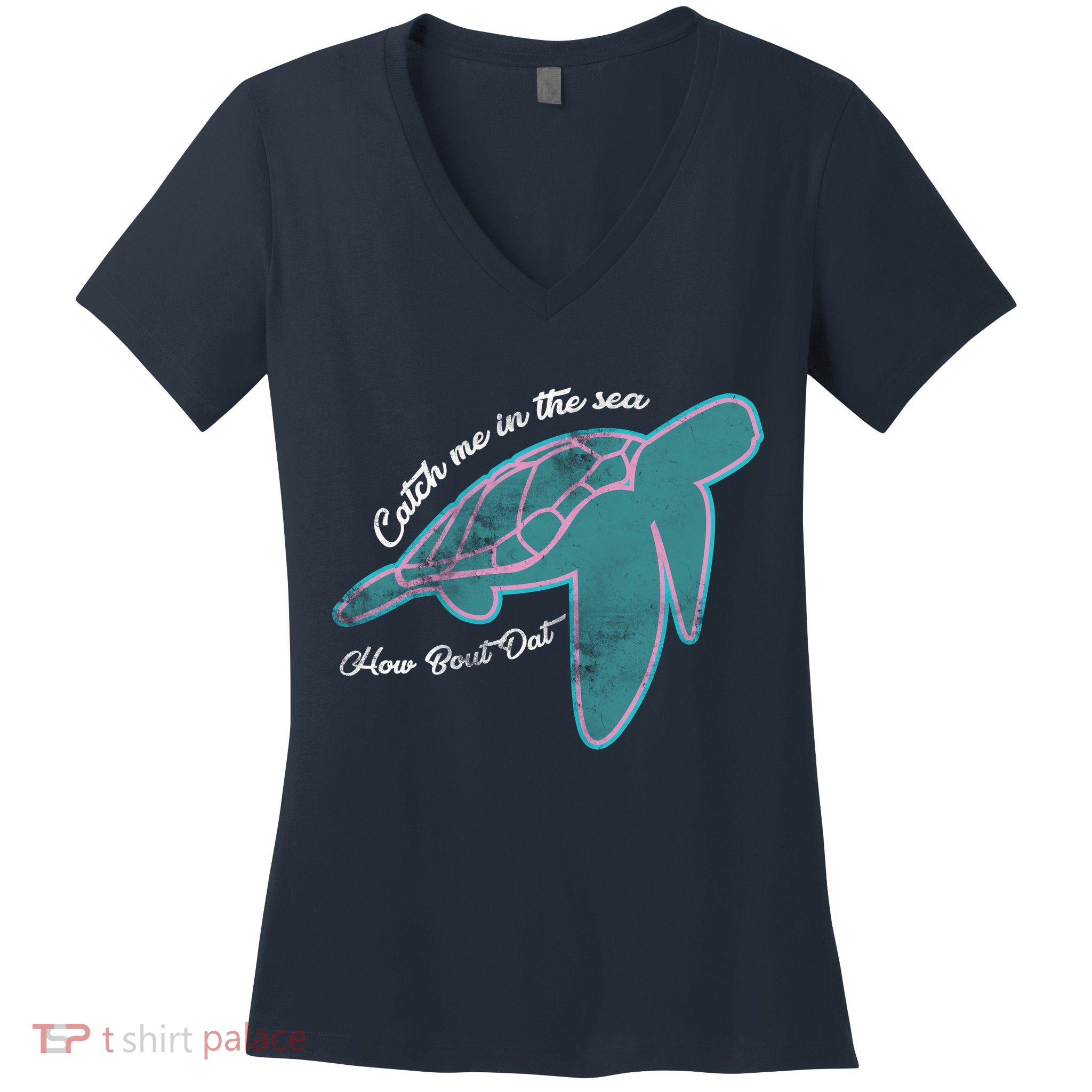 Catch Me In The Sea How Bout Dat Women's V-Neck T-Shirt