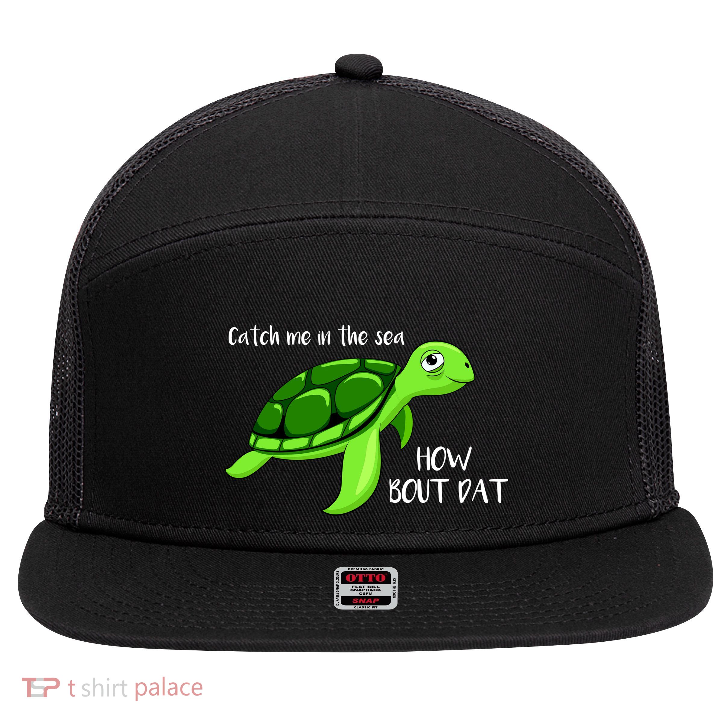 Catch Me In The Sea How Bout Dat Turtle 7 Panel Mesh Trucker Snapback Hat