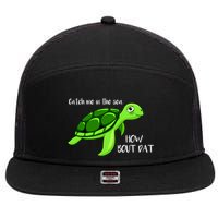 Catch Me In The Sea How Bout Dat Turtle 7 Panel Mesh Trucker Snapback Hat