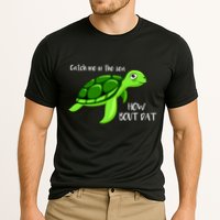 Catch Me In The Sea How Bout Dat Turtle Performance Shirt