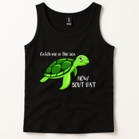 Catch Me In The Sea How Bout Dat Turtle Tank Top