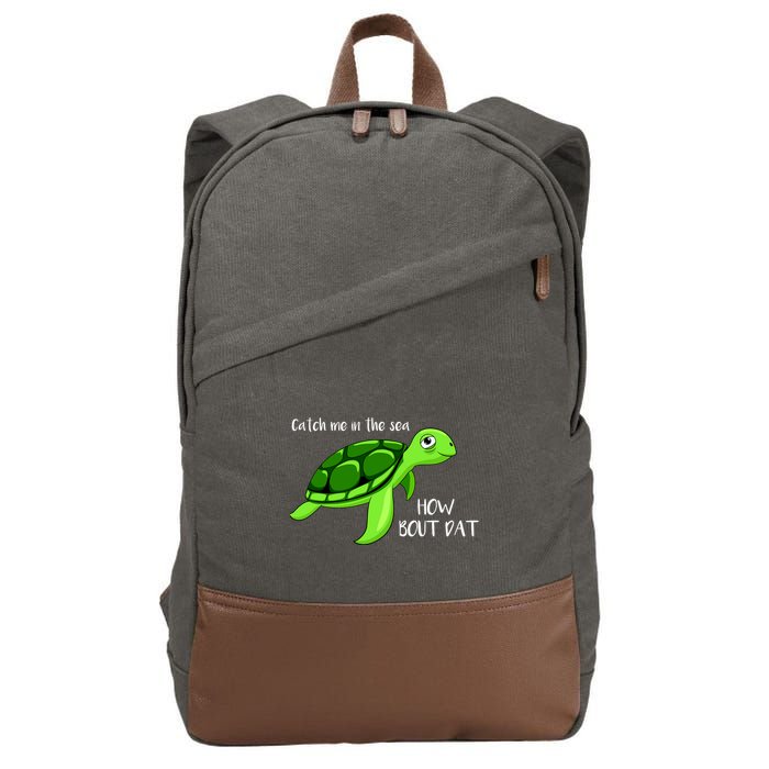 Catch Me In The Sea How Bout Dat Turtle Cotton Canvas Backpack