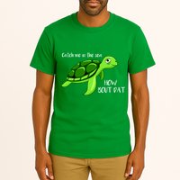 Catch Me In The Sea How Bout Dat Turtle Tall T-Shirt