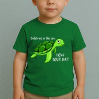 Catch Me In The Sea How Bout Dat Turtle Toddler T-Shirt