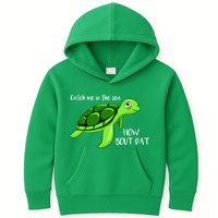 Catch Me In The Sea How Bout Dat Turtle Kids Hoodie