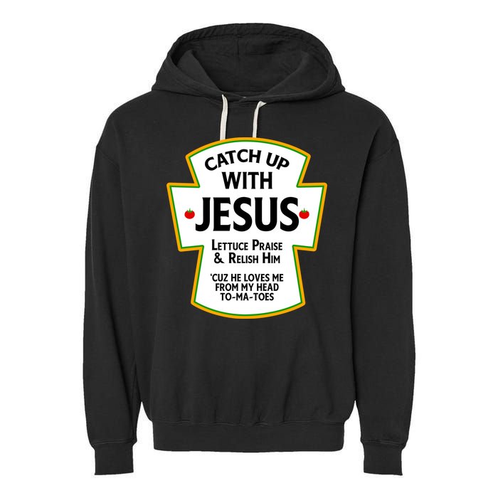 Catch Up With Jesus Garment-Dyed Fleece Hoodie