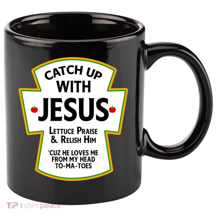Catch Up With Jesus 11oz C Handle Ceramic Mug