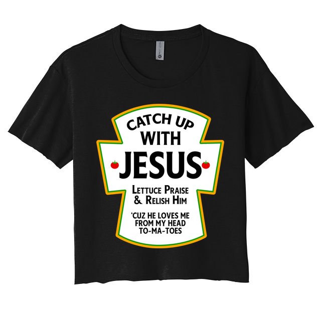 Catch Up With Jesus Crop Top