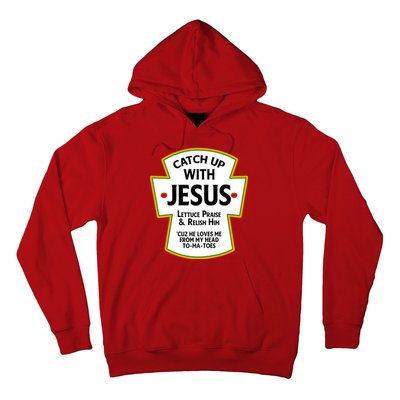 Catch Up With Jesus Hoodie