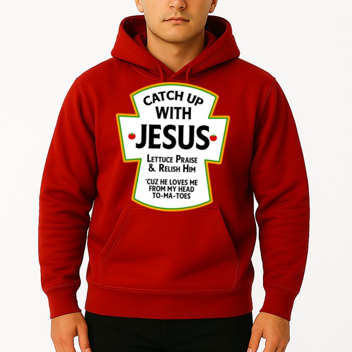 Catch Up With Jesus Hoodie