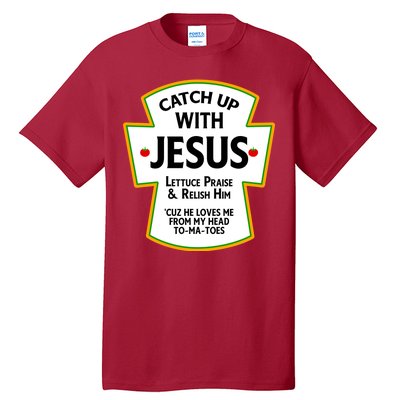 Catch Up With Jesus Tall T-Shirt