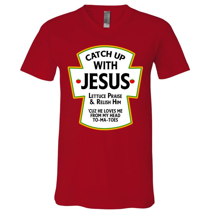 Catch Up With Jesus V-Neck T-Shirt