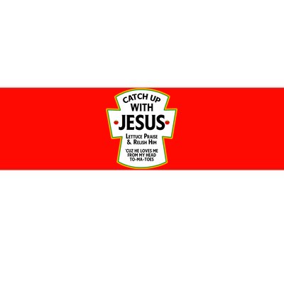 Catch Up With Jesus Bumper Sticker