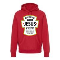 Catch Up With Jesus Premium Hoodie