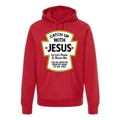 Catch Up With Jesus Premium Hoodie