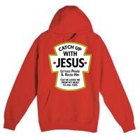 Catch Up With Jesus Premium Pullover Hoodie