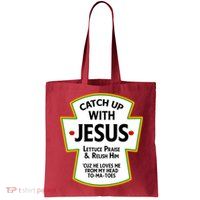 Catch Up With Jesus Bag