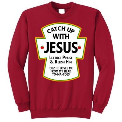 Catch Up With Jesus Tall Sweatshirt