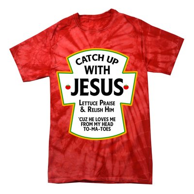 Catch Up With Jesus Tie-Dye T-Shirt