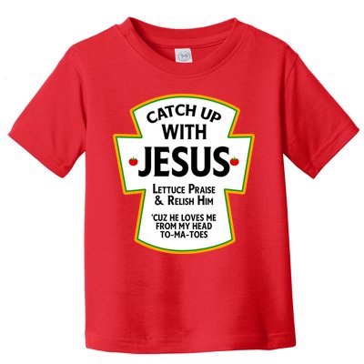 Catch Up With Jesus Toddler T-Shirt