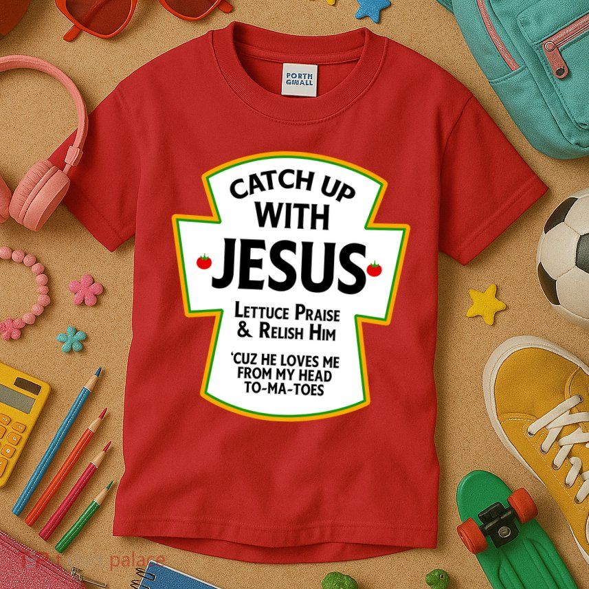 Catch Up With Jesus Kids T-Shirt