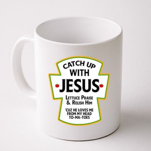 Catch Up With Jesus Coffee Mug