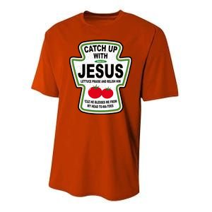 Catch Up With Jesus Funny Ketchup Faith Performance Sprint T-Shirt