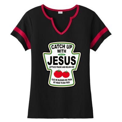 Catch Up With Jesus Funny Ketchup Faith Ladies Halftime Notch Neck Tee