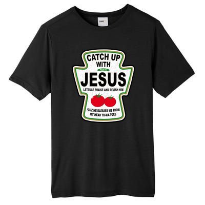 Catch Up With Jesus Funny Ketchup Faith Tall Fusion ChromaSoft Performance T-Shirt