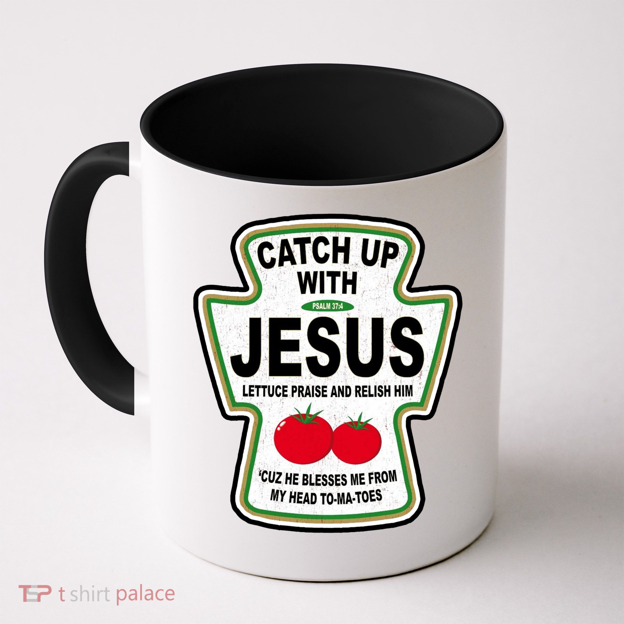 Catch Up With Jesus Funny Ketchup Faith Mug