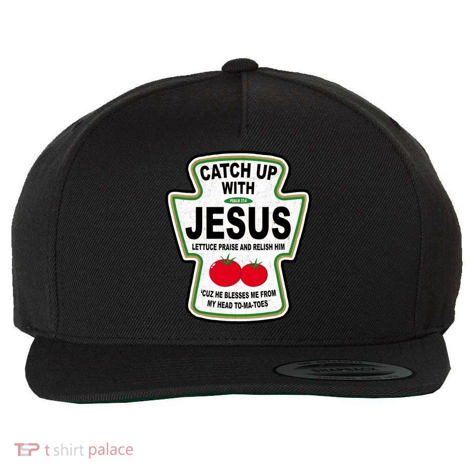 Catch Up With Jesus Funny Ketchup Faith Wool Snapback Cap