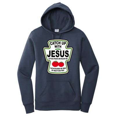 Catch Up With Jesus Funny Ketchup Faith Women's Pullover Hoodie