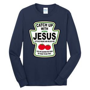 Catch Up With Jesus Funny Ketchup Faith Tall Long Sleeve T-Shirt