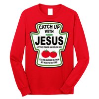 Catch Up With Jesus Funny Ketchup Faith Long Sleeve Shirt