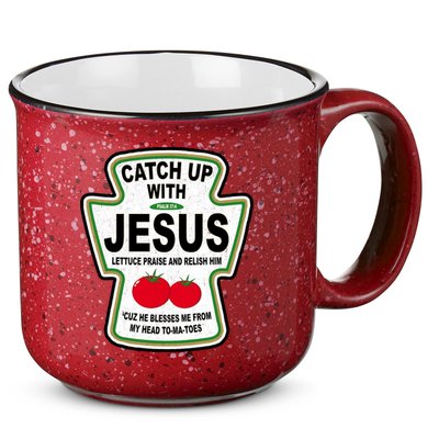 Catch Up With Jesus Funny Ketchup Faith 15oz Campfire Ceramic Mug