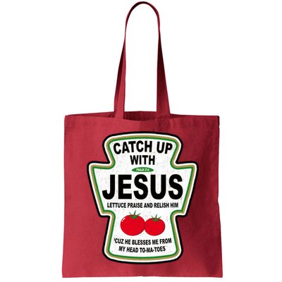 Catch Up With Jesus Funny Ketchup Faith Bag