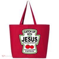 Catch Up With Jesus Funny Ketchup Faith 25L Jumbo Tote